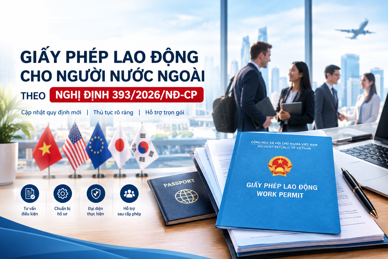 Nghị định 393/2026/NĐ-CP quy định về người lao động nước ngoài làm việc tại Việt Nam